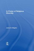 In Praise of Religious Diversity (eBook, PDF)