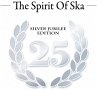The Spirit Of Ska - Silver Jubilee... - Bild 1