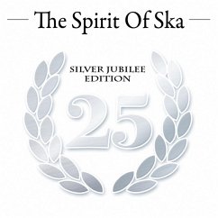 The Spirit Of Ska-Silver Jubilee Edition - Diverse