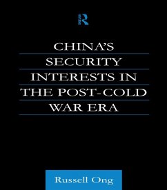 China's Security Interests in the Post-Cold War Era (eBook, ePUB) - Ong, Russell; Ong, Russell