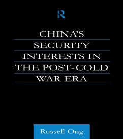 China's Security Interests in the Post-Cold War Era (eBook, PDF) - Ong, Russell; Ong, Russell