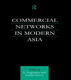 Commercial Networks in Modern Asia (eBook, ePUB) - Grove, Linda; Sugiyama, Shinya