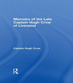 Cover Memoirs of the Late Captain Hugh Crow of Liverpool (eBook, PDF)