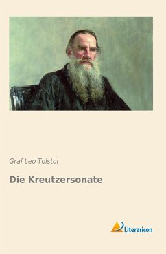 Die Kreutzersonate - Tolstoi, Leo N.