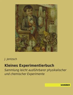 Kleines Experimentierbuch - Jentzsch, J.