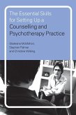 The Essential Skills for Setting Up a Counselling and Psychotherapy Practice (eBook, PDF)