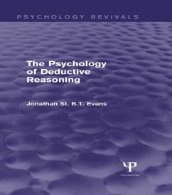 The Psychology of Deductive Reasoning (Psychology Revivals) (eBook, ePUB) - Evans, Jonathan
