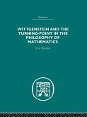 Wittgenstein and the Turning Point in the Philosophy of Mathematics (eBook, PDF)