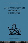 An Introduction to Medical Sociology (eBook, ePUB)
