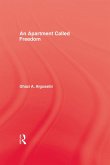 An Apartment Called Freedom (eBook, ePUB) An Apartment Called Freedom (eBook, ePUB)