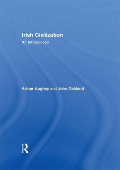 Irish Civilization (eBook, ePUB) - Aughey, Arthur; Oakland, John