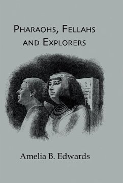 Pharaohs, Fellahs & Explorers (eBook, ePUB) - Amelia