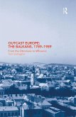 Outcast Europe: The Balkans, 1789-1989 (eBook, PDF)