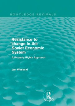 Resistance to Change in the Soviet Economic System (Routledge Revivals) (eBook, ePUB) - Winiecki, Jan