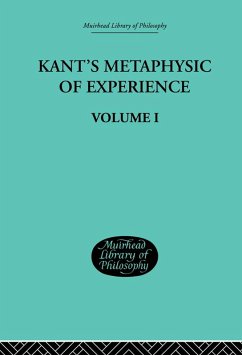 Kant's Metaphysic of Experience (eBook, PDF) - Paton, H J