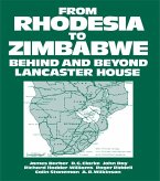 From Rhodesia to Zimbabwe (eBook, PDF) From Rhodesia to Zimbabwe (eBook, PDF)