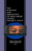 The Etiology and Prevention of Drug Abuse Among Minority Youth (eBook, PDF)