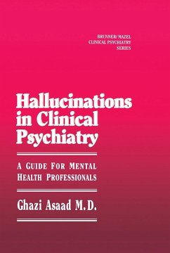 Hallunications In Clinical Psychiatry (eBook, ePUB) - Asaad, Ghazi