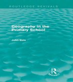 Geography in the Primary School (Routledge Revivals) (eBook, ePUB)