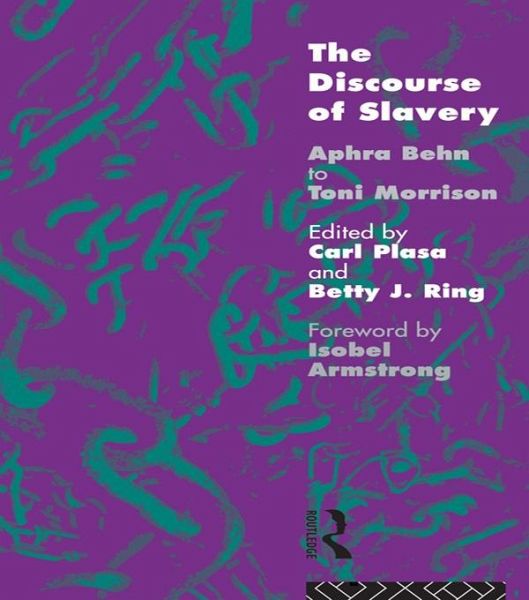 The Discourse of Slavery (eBook, ePUB) The Discourse of Slavery (eBook, ePUB)