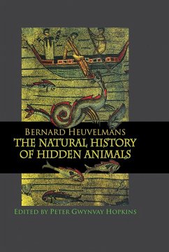 Natural History Of Hidden Animals (eBook, ePUB) - Heuvelmans, Bernard