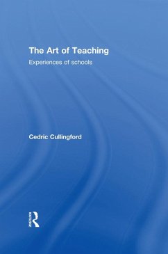 The Art of Teaching (eBook, ePUB) - Cullingford, Cedric