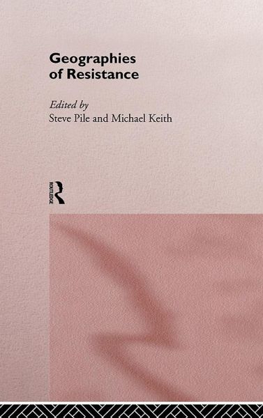 Geographies of Resistance (eBook, ePUB) Geographies of Resistance (eBook, ePUB)