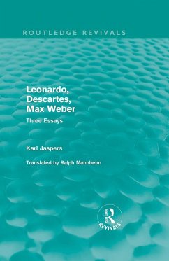 Leonardo, Descartes, Max Weber (Routledge Revivals) (eBook, ePUB) - Jaspers, Karl