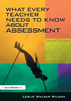 What Every Teacher Needs to Know about Assessment (eBook, ePUB) - Wilson, Leslie Walker