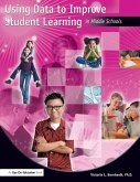 Using Data to Improve Student Learning in Middle School (eBook, PDF)
