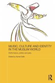 Music, Culture and Identity in the Muslim World (eBook, ePUB)