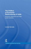 The Politics of Economic Restructuring in India (eBook, ePUB)