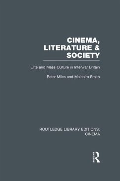 Cinema, Literature & Society (eBook, PDF) - Miles, Peter; Smith, Malcolm