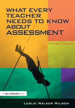 What Every Teacher Needs to Know about Assessment (eBook, PDF) - Wilson, Leslie Walker