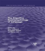 The Cognitive Neuropsychology of Language (Psychology Revivals) (eBook, ePUB)