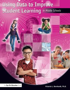 Using Data to Improve Student Learning in Middle School (eBook, ePUB) - Bernhardt, Victoria