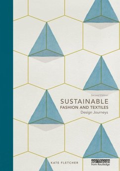 Sustainable Fashion and Textiles (eBook, ePUB) - Fletcher, Kate