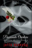 Master of the Opera, Act 1: Passionate Overture (eBook, ePUB)