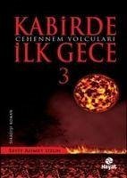 Kabirde Ilk Gece 3 - Ahmet Uzun, Seyit