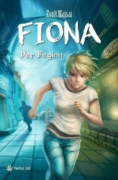 Der Beginn / Fiona-Serie Bd.1 - Majsai, Zsolt