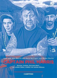 Captain Phil Harris - Harris, Josh; Harris, Jake; Springer, Steve; Chavez, Blake