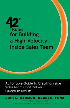 42 Rules for Building a High-Velocity Inside Sales Team - Harmon, Lori L.; Funk, Debbi S.