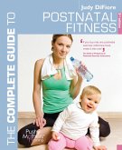 The Complete Guide to Postnatal Fitness (eBook, PDF)