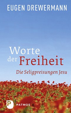 Worte der Freiheit (eBook, ePUB) - Drewermann, Eugen