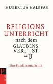 Religionsunterricht nach dem Glaubensverlust (eBook, ePUB)