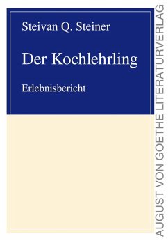 Der Kochlehrling (eBook, ePUB) - Steiner, Steivan Q.