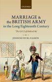 Marriage and the British Army in the Long Eighteenth Century (eBook, PDF)