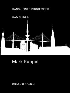 Mark Kappel (eBook, ePUB) - Drögemeier, Hans-Heiner