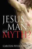 Jesus, Man or Myth? (eBook, ePUB)