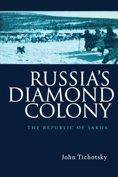 Russia's Diamond Colony (eBook, ePUB) - Tichotsky, John